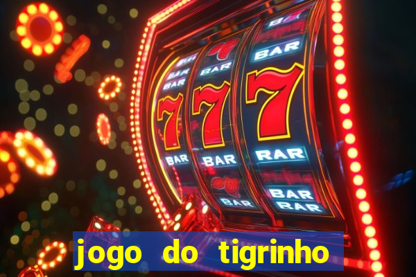 jogo do tigrinho que ganha dinheiro de verdade no pix